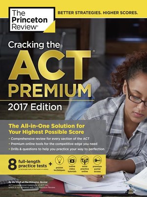 cover image of Cracking the ACT Premium Edition with 8 Practice Tests, 2017
